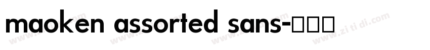 maoken assorted sans字体转换